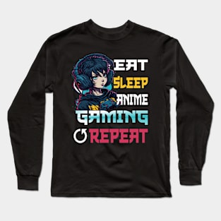 Eat Sleep Anime Gaming Repeat Kawaii Otaku Anime Manga Long Sleeve T-Shirt